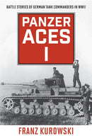 Panzer Aces I : Battle Stories of German Tank Commanders in WWII-9780811739245