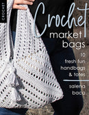 Crochet Market Bags : 10 Fresh Fun Handbags & Totes-9780811739689