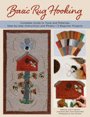 Basic Rug Hooking : * Complete guide to tools and materials * Step-by-step instructions and photos * 5 beginner projects-9780811770545