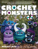 Crochet Monsters : With more than 35 body patterns and options for horns, limbs, antennae and so much more, you can mix and match options for thousands upon thousands of possibilities!-9780811771627