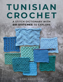 Tunisian Crochet : A Stitch Dictionary with 501 Stitches to Explore-9780811776547