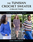 The Tunisian Crochet Sweater Collection : Great Styles for Every Shape-9780811776561