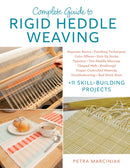 Complete Guide to Rigid Heddle Weaving : Beginner Basics, Finishing Techniques, Color Effects, Pick-up Sticks, Tapestry, Two-Heddle Weaving, Clasped Weft, Krokbragd, Finger-Controlled Weaving, Trouble-9780811776752
