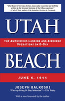 Utah Beach : The Amphibious Landing and Airborne Operations on D-Day, June 6, 1944-9780811776974