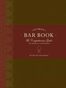 The Ultimate Bar Book: The Comprehensive Guide to Over 1,000 Cocktails-9780811843515