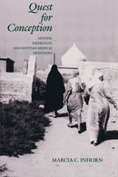 Quest for Conception : Gender, Infertility and Egyptian Medical Traditions-9780812215281