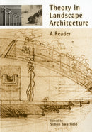 Theory in Landscape Architecture : A Reader-9780812218213