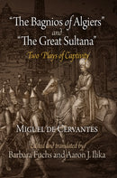 "the Bagnios of Algiers" and "the Great Sultana" : Two Plays of Captivity-9780812222159