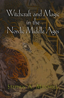 Witchcraft and Magic in the Nordic Middle Ages-9780812222555