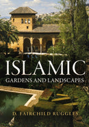 Islamic Gardens and Landscapes-9780812225143