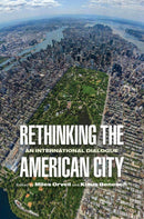 Rethinking the American City : An International Dialogue-9780812245615