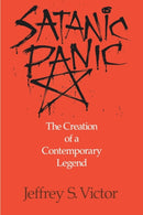 Satanic Panic : The Creation of a Contemporary Legend-9780812691924