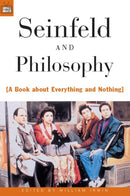 Seinfeld and Philosophy : A Book about Everything and Nothing-9780812694093
