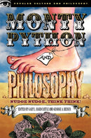 Monty Python and Philosophy : Nudge Nudge, Think Think!-9780812695939