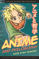 Anime and Philosophy : Wide Eyed Wonder-9780812696707
