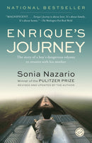 Enrique's Journey : The Story of a Boy's Dangerous Odyssey to Reunite with His Mother-9780812971781
