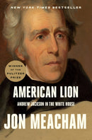 American Lion : Andrew Jackson in the White House-9780812973464