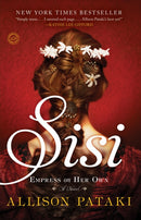 Sisi : Empress on Her Own: A Novel-9780812989335