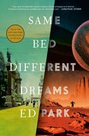 Same Bed Different Dreams : A Novel-9780812998979