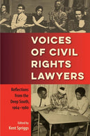 Voices of Civil Rights Lawyers : Reflections from the Deep South, 1964-1980-9780813064048
