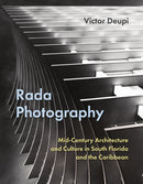 Rada Photography : Mid-Century Architecture and Culture in South Florida and the Caribbean-9780813079523