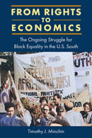 From Rights to Economics : The Ongoing Struggle for Black Equality in the U.S. South-9780813081069