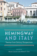 Hemingway and Italy : Twenty-First-Century Perspectives-9780813081137
