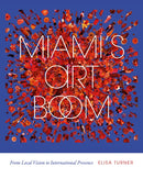 Miami''s Art Boom