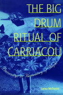 The Big Drum Ritual of Carriacou