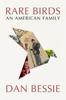Rare Birds : An American Family-9780813153681
