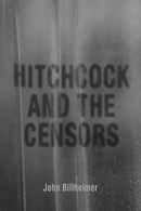 Hitchcock and the Censors-9780813177427