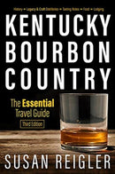 Kentucky Bourbon Country : The Essential Travel Guide-9780813180311