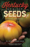 Kentucky Heirloom Seeds : Growing, Eating, Saving-9780813183749