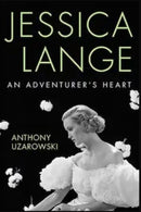 Jessica Lange : An Adventurer's Heart-9780813197258