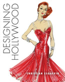 Designing Hollywood : Studio Wardrobe in the Golden Age-9780813197913