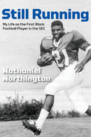 Still Running : My Life as the First Black Football Player in the SEC-9780813198156
