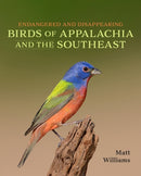 Endangered and Disappearing Birds of Appalachia and the Southeast-9780813198361