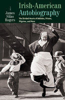 Irish-American Autobiography : Athletes, Priests, Pilgrims, and More-9780813229188