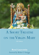 A Short Treatise on the Virgin Mary : 6th Edition-9780813235066