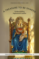 A Treasure to Be Shared : Understanding Anglicanorum Coetibus-9780813235165