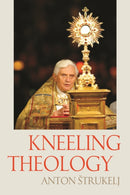 Kneeling Theology-9780813235776