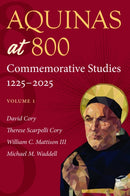 Aquinas at 800 : Commemorative Studies 1225-2025 Volume 2-9780813239125