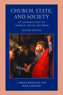Church, State, and Society : An Introduction to Catholic Social Doctrine-9780813239644