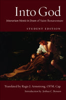 Into God : Itinerarium Mentis in Deum of Saint Bonaventure-9780813239828