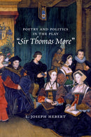 Poetry and Politics in the Play Sir Thomas More-9780813240176