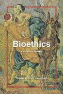 Bioethics : A Catholic Primer-9780813240312