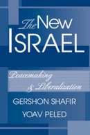 The New Israel : Peacemaking And Liberalization-9780813338736