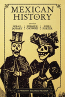 Mexican History : A Primary Source Reader-9780813343341