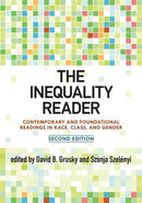 The Inequality Reader : Contemporary and Foundational Readings in Race, Class, and Gender-9780813344843