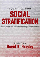 Social Stratification : Class, Race, and Gender in Sociological Perspective-9780813346717